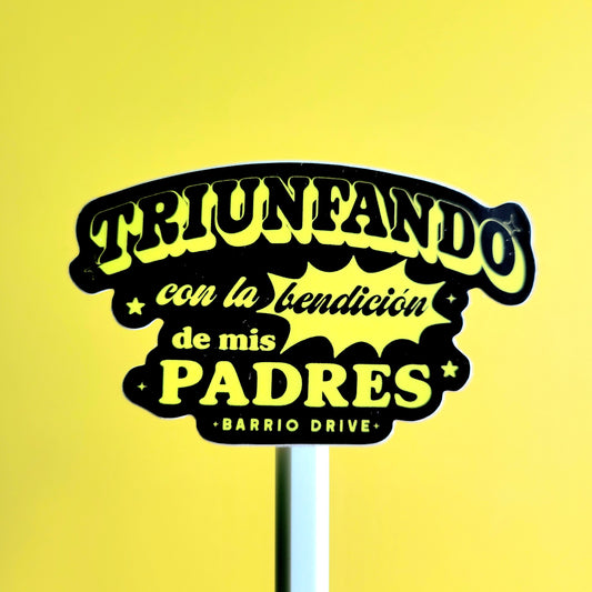 Triunfando Con LA Bendicion De Mis Padres Sticker