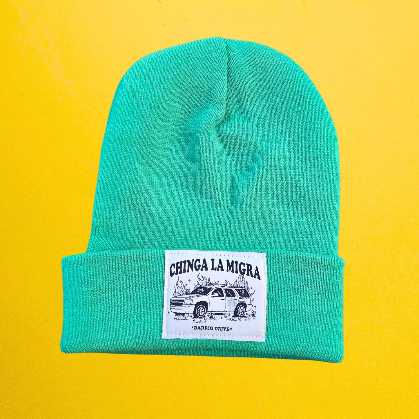 Chinga La Migra Beanie