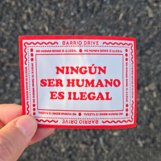 NINGUN SER HUMANO ES ILEGAL Patch