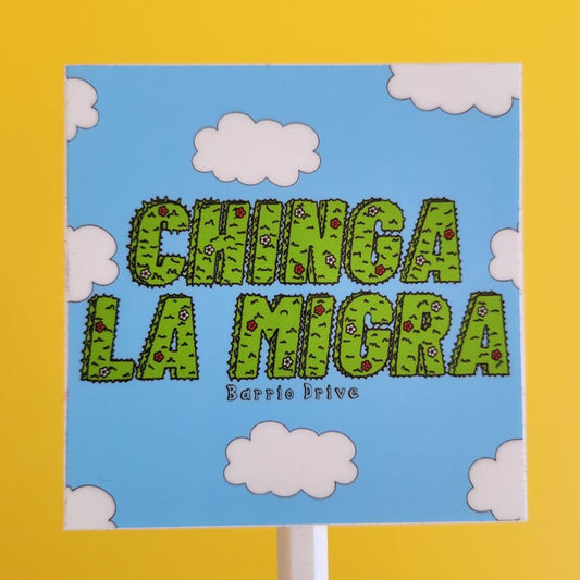 Chinga La Migra sticker