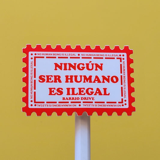 Ningún Ser Humano Es Ilegal sticker