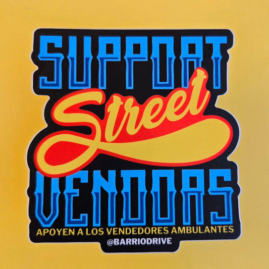 Support Street Vendors sticker