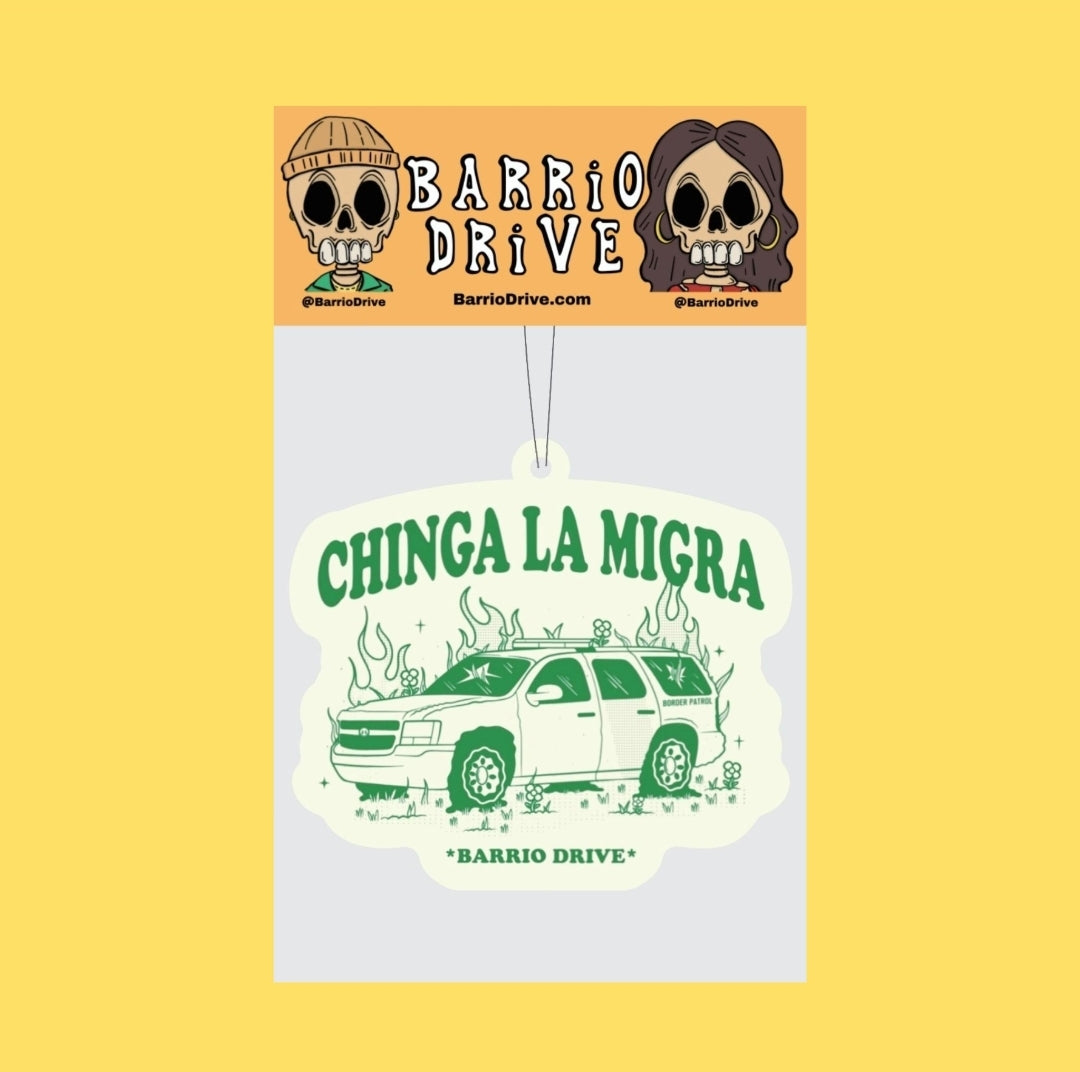Chinga La Migra Air Freshener