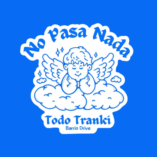 No Pasa Nada Todo Tranki sticker