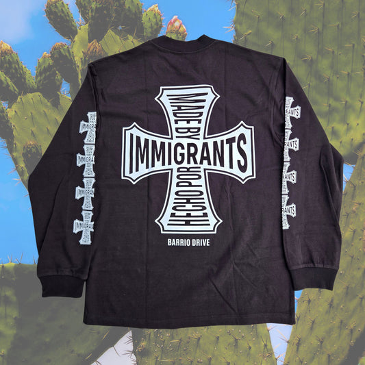 Made By Immigrants Long Sleeve Shirt