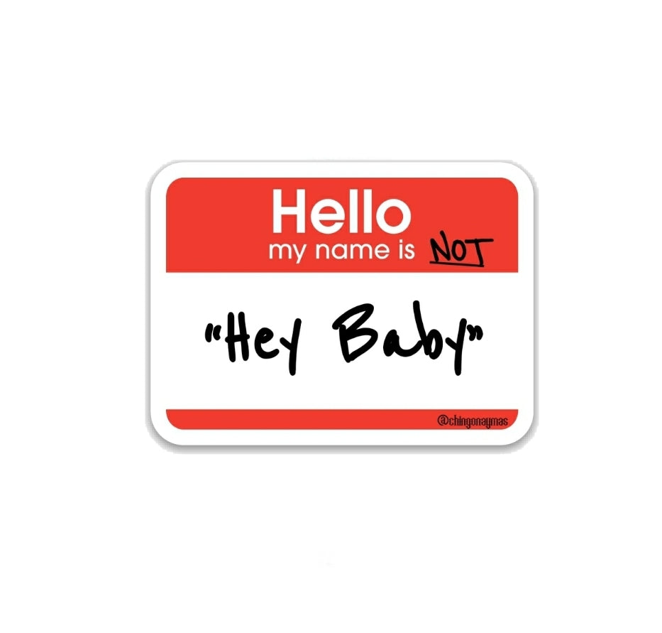 Hello, My Name Is NOT Baby Sticker