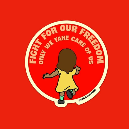 Fight for our Freedom vinyl sticker