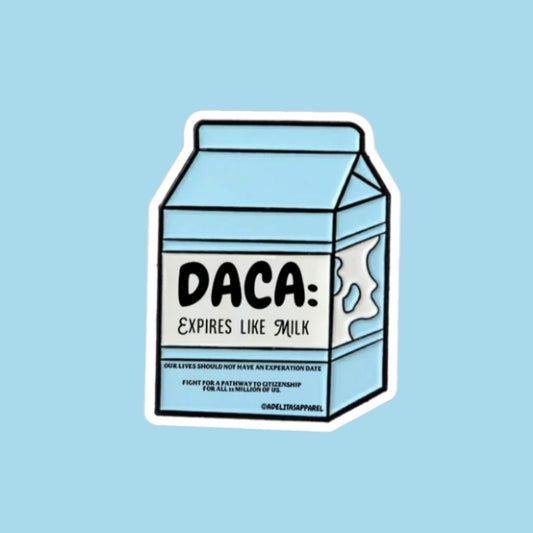 DACA: Expires Like Milk