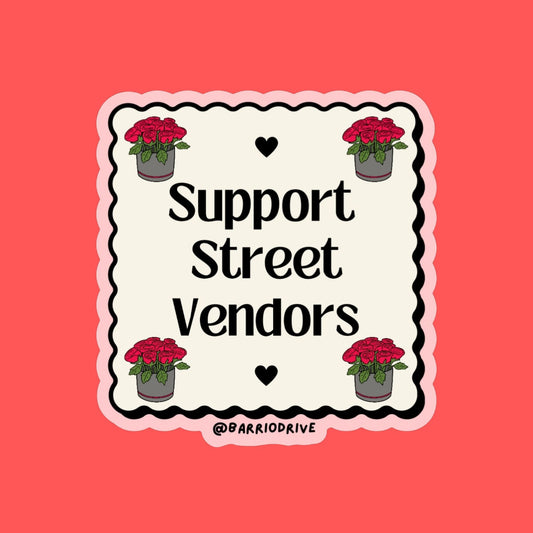 Support Street Vendors sticker