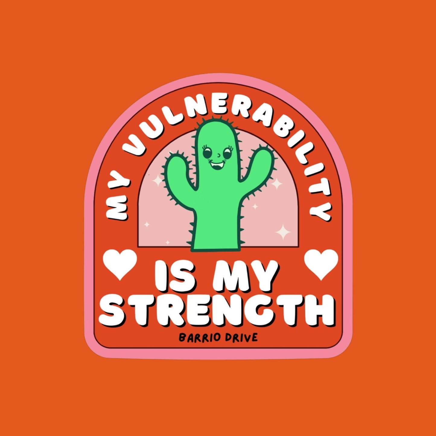My Vulnerability Is My Strength sticker